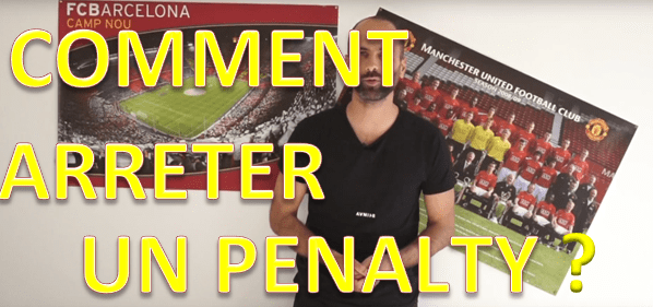 comment arreter ou tirer un penalty
