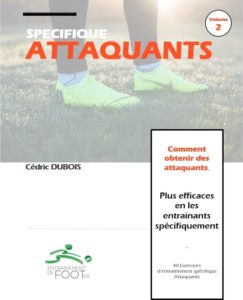 Entrainement spécifique des attaquants volume 2