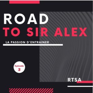 RTSA en podcast épisode 3