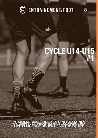 Programme d'entrainement pour améliorer l'intelligence de jeu u14-u15