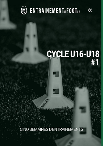 Livre d'entrainement de foot pour les U16 - U18 : cycle de 5 semaines