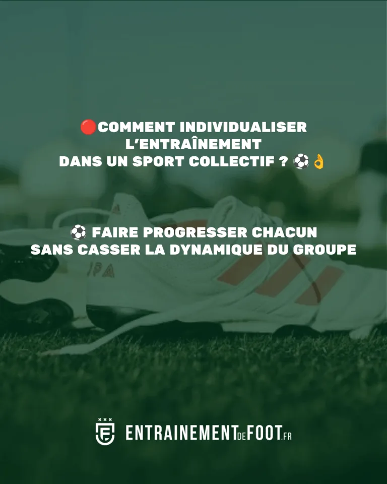 Comment individualiser l’entraînement dans un sport collectif
